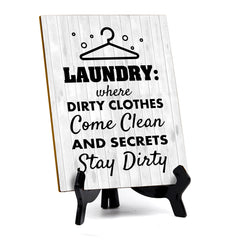 Signs ByLITA Laundry: Where dirty clothes come clean and secrets stay dirty Table Sign with Acrylic Stand (6x8“)