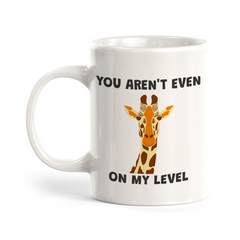You aren't event on my level Giraffe Vector 11oz Plastic/Ceramic Coffee Mug | Funny Animal Mugs