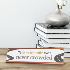 Signs ByLITA The extra mile was never crowded, Gold Frame, Desk Sign (2x8")