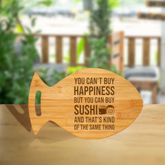 You Can't Buy Happiness But You Can Buy Sushi 14 x 8.5" Fish Shape Cutting Board | Decorative Kitchen Accessory For Sushi Lovers