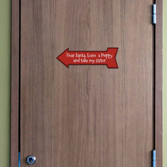 Arrow Shape Plus Dear Santa, Leave a Puppy and take my sister 12x4" Wall or Door Sign | Christmas Holiday Decoration