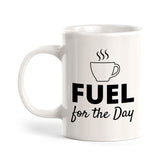 Designs ByLITA Fuel for the Day Office Workspace Home Family 11oz Plastic/Ceramic Coffee Mug