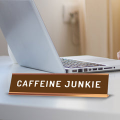 Caffeine Junkie 2 x 10" Desk Sign | Funny Office & Home Decor