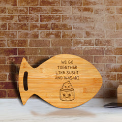We Go Together Like Sushi And Wasabi 14 x 8.5" Fish Shape Cutting Board | Decorative Kitchen Accessory For Sushi Lovers