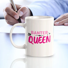 Banter Queen 11oz Plastic or Ceramic Coffee Mug | Cute Funny Cups