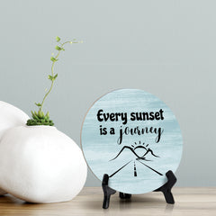 Signs ByLITA Round Every Sunset Is A Journey Table Sign (5x5")