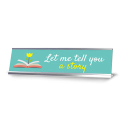 Let Me Tell You A Story ... Silver Frame, Desk Sign (2x8")