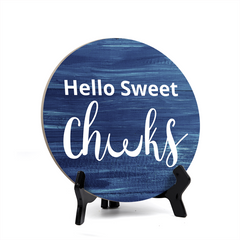 Round Hello Sweet Cheeks, Decorative Table Sign with Acrylic Easel