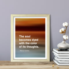 The soul becomes dyed with the color of its thoughts - Marcus Aurelius, Framed Print | Stoic Wisdom Inspirational Quotes
