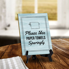 Signs ByLITA Please Use Paper Towels Sparingly Restroom Table Sign with Acrylic Stand (6x8“) 1
