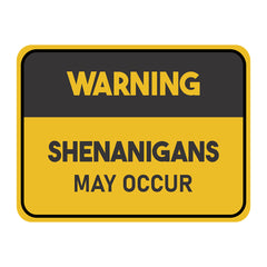 Classic Framed Plus Warning Shenanigans May Occur Door or Wall Sign | Funny Home Decor