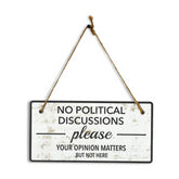 No Political Discussions Please Your Opinion Matters But Not Here 5x10 Hanging Wall or Door Sign | Decorative Household Signs for American Families