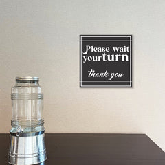 Square Plus Please Wait Your Turn Thank You Wall or Door Sign | Public Spaces Signage