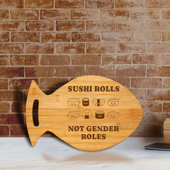 Sushi Rolls Not Gender Roles 14 x 8.5" Fish Shape Cutting Board | Decorative Kitchen Accessory For Sushi Lovers