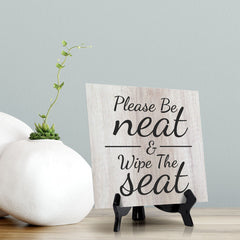 Signs ByLITA Please Be Neat & Wipe The Seat, Wood Color, Square Table Sign (5" x 5”)
