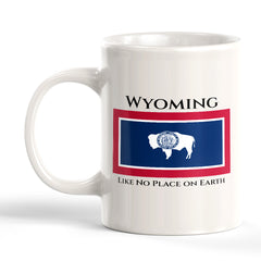 Designs ByLITA Wyoming: Like No Place on Earth 11oz Plastic or Ceramic Coffee Mug| States Flag Collection Mug