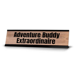 Adventure Buddy Extraordinaire Black Frame Desk Sign (2x8") | Novelty Workplace and Home Office Decoration For Him