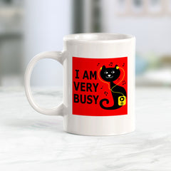 I Am Very Busy Coffee Mug