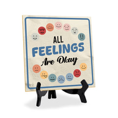 All Feelings Are Okay 5"x 5" Square Table Sign With Acrylic Easel | Motivational Home Décor