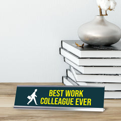 Best Work Colleague Ever, Silver Frame Desk Sign (2x8)