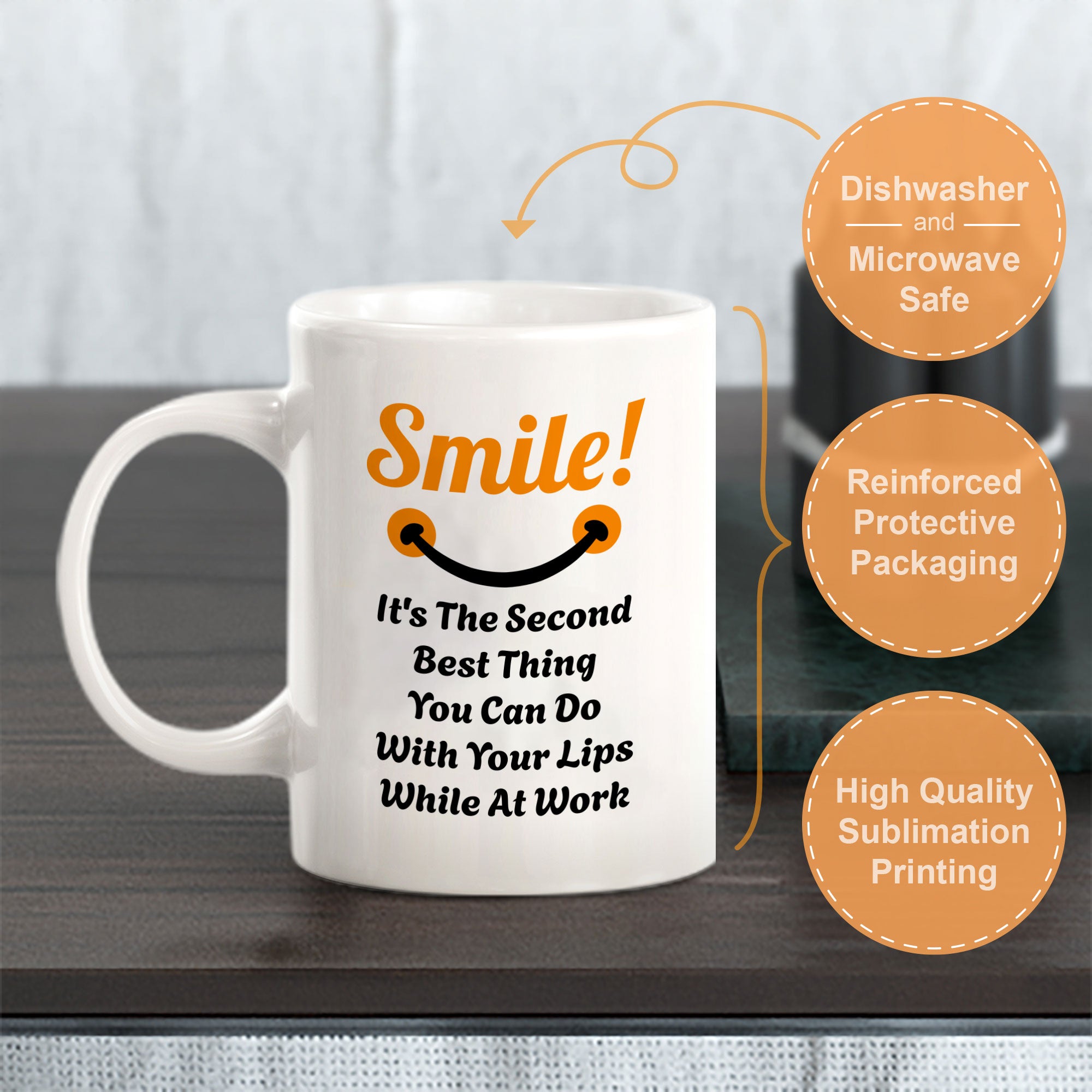 Smile! It's The Second Best Thing You Can Do With Your Lips While At Work 11oz Plastic or Ceramic Coffee Mug | Funny Novelty Cup