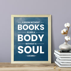Designs ByLITA A room without books is like a body without a soul - Cicero, Inspirational Wall Art
