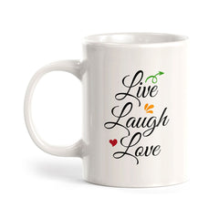 Live Laugh Love 11oz Plastic or Ceramic Coffee Mug | Cute Loving Family Cups