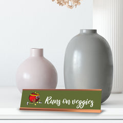 Runs On Veggies, Gold Frame, Desk Sign (2x8")