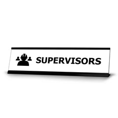 Supervisors, Black Frame Desk Sign (2 x 8")