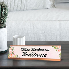 Miss Bookworm Brilliance Rose Gold Frame Desk Sign (2x8") | Appreciation Idea For Her | Girlfriend| Workspace Decoration