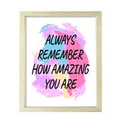 DIGITAL DOWNLOAD Always Remember How Amazing You Are 11 x 14" Wall Print (Unframed) | Motivational Office & Home Decor