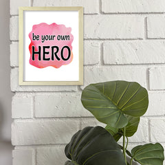 DIGITAL DOWNLOAD Be Your Own Hero 11 x 14" Wall Print (Unframed) | Motivational Office & Home Decor