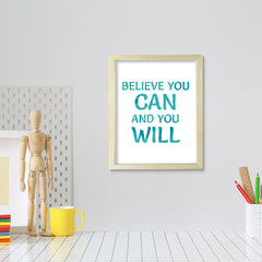 DIGITAL DOWNLOAD Believe You Can And You Will 11 x 14" Wall Print (Unframed) | Motivational Office & Home Decor