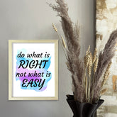 DIGITAL DOWNLOADS Do What Is Right Not What Is Easy 11 x 14" Wall Print (Unframed) | Motivational Office & Home Decor