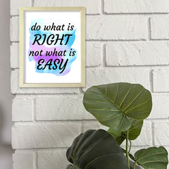 DIGITAL DOWNLOADS Do What Is Right Not What Is Easy 11 x 14" Wall Print (Unframed) | Motivational Office & Home Decor