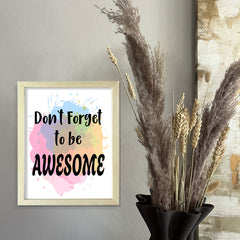 DIGITAL DOWNLOAD Don't Forget To Be Awesome 11 x 14" Wall Print (Unframed) | Motivational Office & Home Decor
