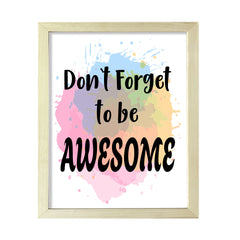 DIGITAL DOWNLOAD Don't Forget To Be Awesome 11 x 14" Wall Print (Unframed) | Motivational Office & Home Decor