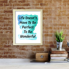 Life Doesn't Have To Be Perfect To Be Wonderful 11 x 14" Wall Print (Unframed) | DIGITAL DOWNLOAD