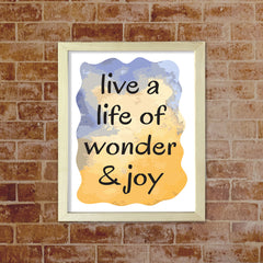 Digital Download Live A Life Of Wonder & Joy 11 x 14" Wall Print (Unframed) | Motivational Office & Home Decor