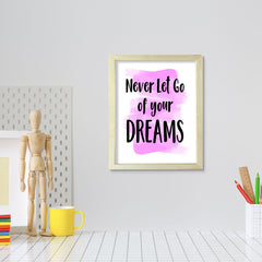 DIGITAL DOWNLOAD Never Let Go Of Your Dreams 11 x 14" Wall Print (Unframed) | Motivational Office & Home Decor