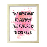 DIGITAL DOWNLOAD The Best Way To Predict The Future Is To Create It 11 x 14" Wall Print (Unframed) | Motivational Office & Home Decor