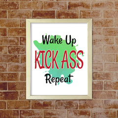 DIGITAL DOWNLOAD Wake Up Kick Ass Repeat 11 x 14" Wall Print (Unframed) | Motivational Office & Home Decor