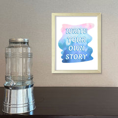 DIGITAL DOWNLOAD Write Your Own Story 11 x 14" Wall Print (Unframed) | Motivational Office & Home Decor
