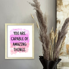 Digital Download You Are Capable Of Amazing Things 11 x 14" Wall Print (Unframed) | Motivational Office & Home Decor