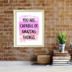 Digital Download You Are Capable Of Amazing Things 11 x 14" Wall Print (Unframed) | Motivational Office & Home Decor
