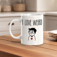 I Love Weird 11oz Plastic or Ceramic Coffee Mug | Coffee Mugs Ideas for Couples