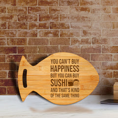 You Can't Buy Happiness But You Can Buy Sushi 14 x 8.5" Fish Shape Cutting Board | Decorative Kitchen Accessory For Sushi Lovers