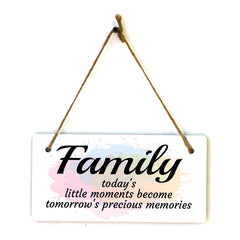 Family Today's Little Moments Become Tomorrow's Precious Memories 5x10 Hanging Plus Wall or Door Sign | Home Decor