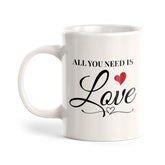 All You Need is Love 11oz Plastic or Ceramic Mug | Cute Loving Family Cups