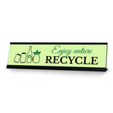 Signs ByLITA Enjoy Nature, Recycle Black Frame Desk Sign (2x8")